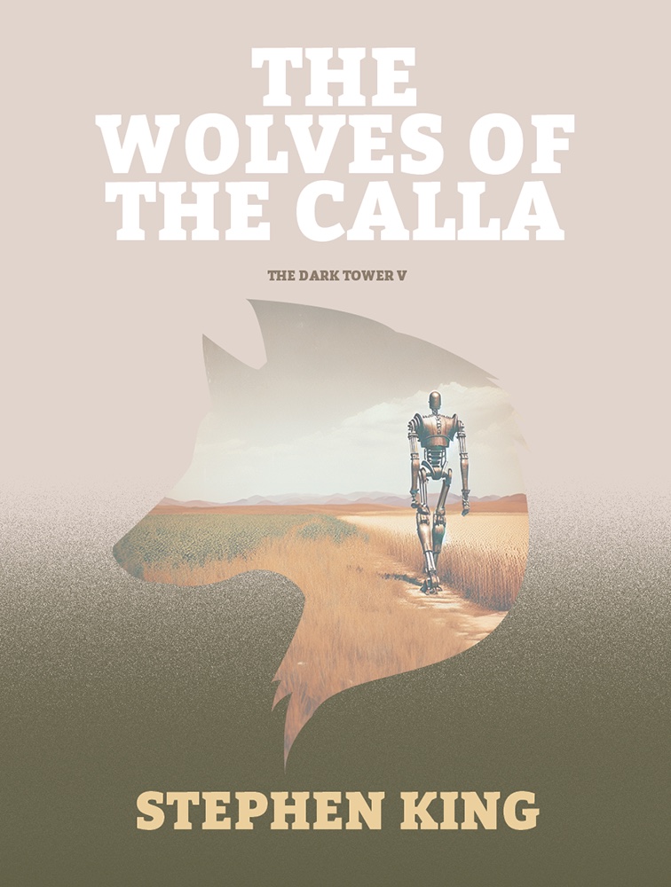 The Wolves of the Calla cover — a wolf silhouette holding a robotic figure in a field.